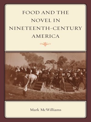 cover image of Food and the Novel in Nineteenth-Century America